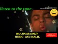 BAAZIGAR 1993 And ISHQ 1997 One Tune Two Songs