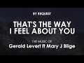 That's the Way I Feel About You | Gerald Levert ft Mary J Blige