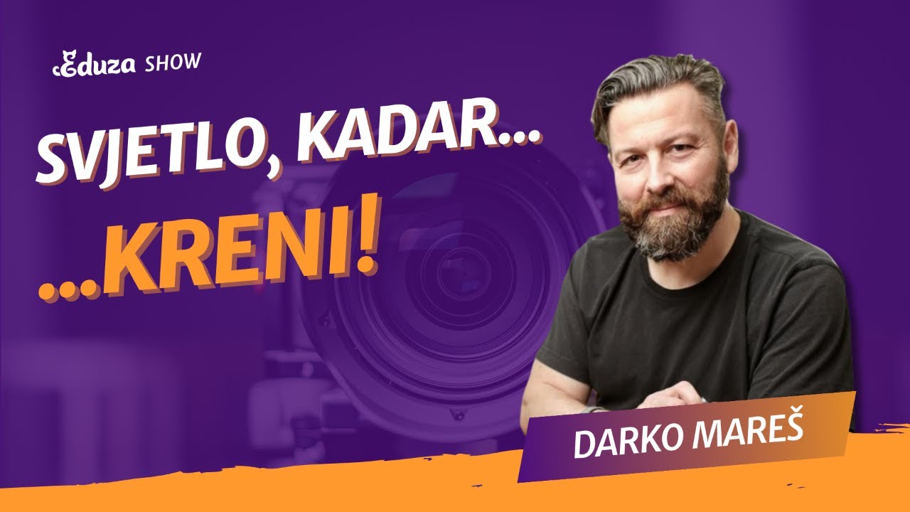 Svjetlo, kadar... KRENI! Kako izgledati dobro na vlastitoj kameri? | Darko Mareš