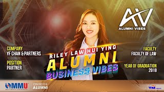 Alumni Business Vibes | Riley Law Hui Ying