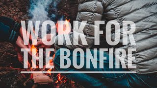 preview picture of video 'Working for the Bonfire - #Friendsforever'