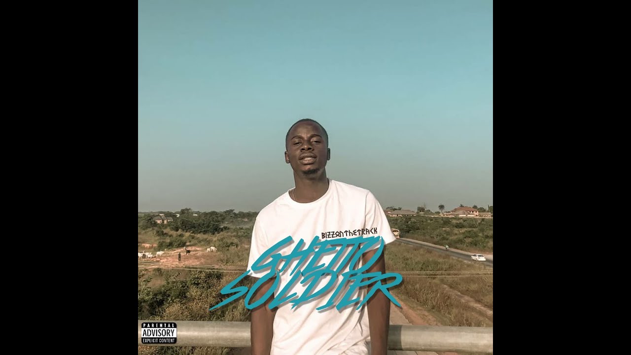 Bizzonthetrack - Ghetto Soldier (feat. The Lasgidi Miscreant)