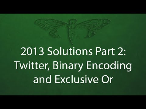 2013 Cicada 3301 Solutions Part 2: Twitter, Binary Encoding, and Exclusive Or