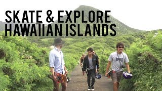 Skate & Explore - Hawaiian Islands