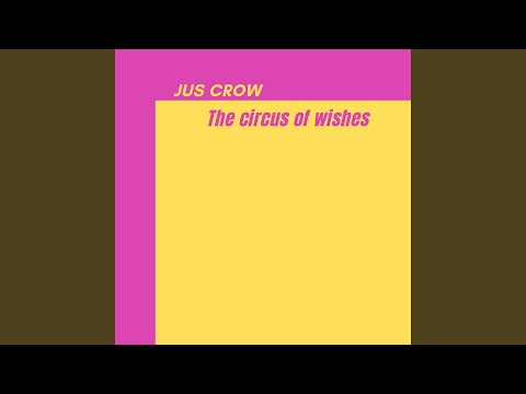 The circus of wishes