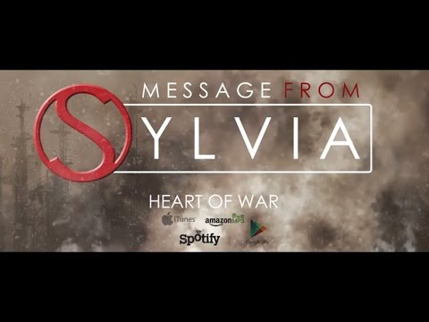 Message From Sylvia - Heart Of War (Lyric Video)