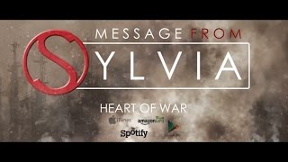Message From Sylvia - "Heart Of War" (Lyric Video)