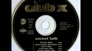 Club X - Sweet Talk (Radio Edit)