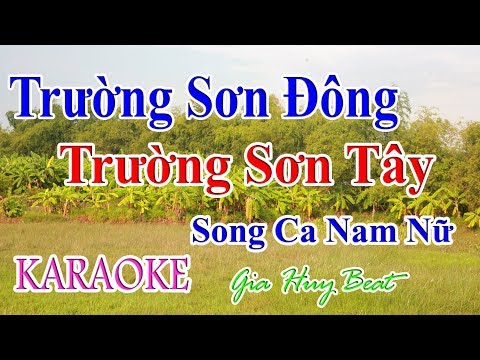 Karaoke - Trường Sơn Đông Trường Sơn Tây - Song Ca - Nhạc Sống - gia huy beat