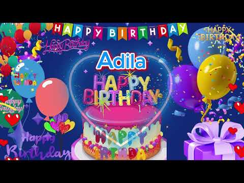 Adila happy birthday to you