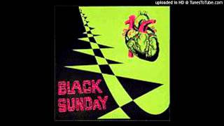 Black Sunday - I Don&#39;t Wanna Work