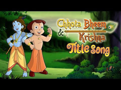 Chhota Bheem Aur Krishna Title Track
