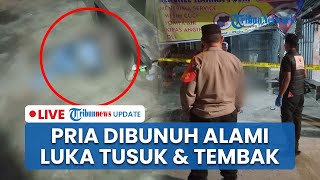 LIVE: Pria di Palembang Dibunuh dengan 16 Tusukan & 2 Luka Tembak di Kepala, Polisi Buru Pelaku