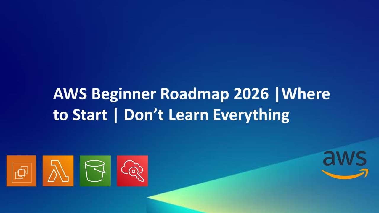AWS Beginner Roadmap 2026 | Where to start
