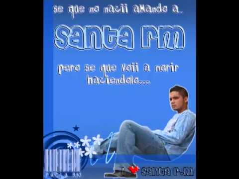 Santa RM ft Clow Mc  He perdido tantas cosas