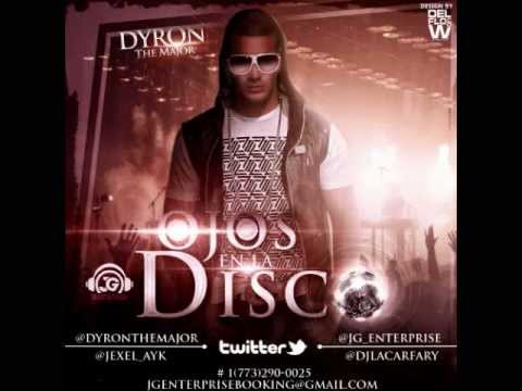Dyron The Major - Ojos En La Disco 