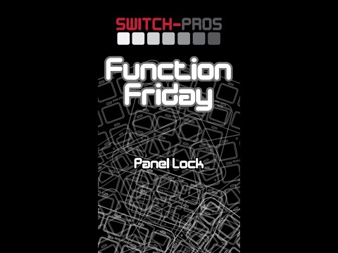Function Friday - Panel Lock