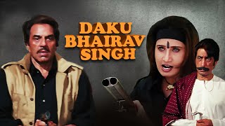 Daku Bhairav Singh (HD)  Dharmendra  Shakti Kapoor