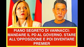 PIANO SEGRETO DI VANNACCI: MANDARE IL PD AL GOVERNO. STARE ALL'OPPOSIZIONE E POI DIVENTARE PREMIER