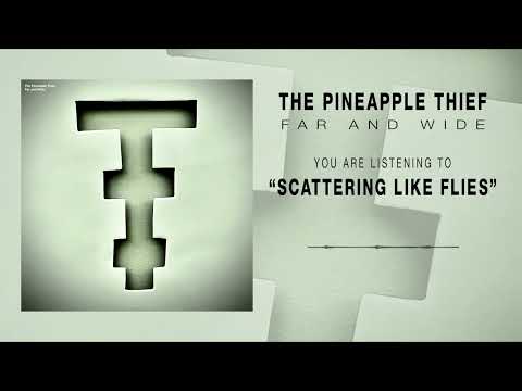 Scattering Like Flies Lyrics – The Pineapple Thief thumbnail