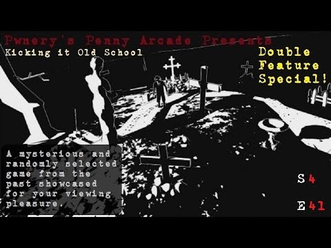 Pwnery's Penny Arcade - Kicking It Old School - Season 4 Episode 41