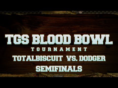 TGS Blood Bowl Tournament - Semifinals - TB vs. Dodger