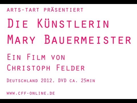 CFF Trailer: Die Künstlerin Mary Bauermeister