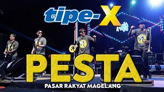 Download lagu TIPE-X - PESTA LIVE IN PASAR RAKYAT MAGELANG mp3 Download lagu TIPE-X - PESTA LIVE IN PASAR RAKYAT MAGELANG mp3