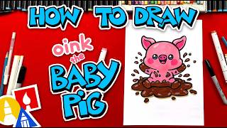 How To Draw Baby Pig Oink Playing In A Muddy Puddle