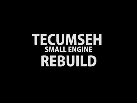 TECUMSEH SMALL ENGINE REBUILD
