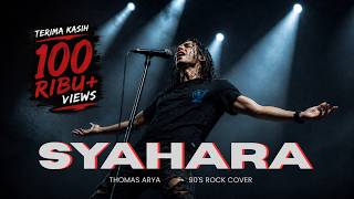 Download lagu SYAHARA – Thomas Arya | Vokal Serak Tinggi   Cengkok Melayu, Emosi Meledak (Rock 90’an Cover) mp3