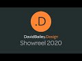 David Bailey Design Showreel