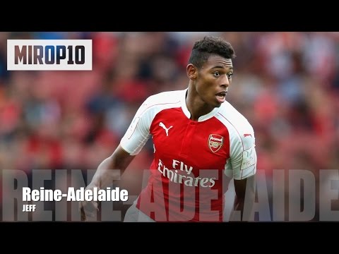 Jeff Reine-Adelaide | Anges | - The Super Frenchman |Skills & Goals|