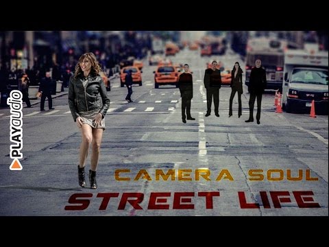 Street Life (Single) - Camera Soul - Soul Funk PLAYaudio