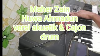 Download lagu Huwa Ahmadun Maher Zain Teks mp3
