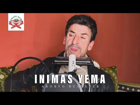 Arobyo Bentayeb - Inimas Yema (Official Video)