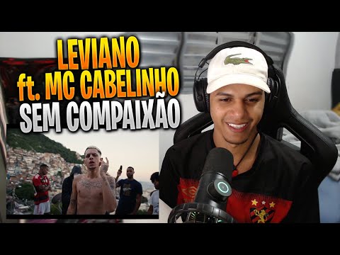 [ REACT ] Leviano, Mc Cabelinho - Sem Compaixão