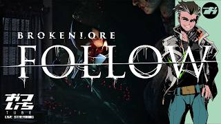【BrokenLore: FOLLOW】新章解禁！今回はどんな恐怖が襲ってくる？【📡おついちTube】