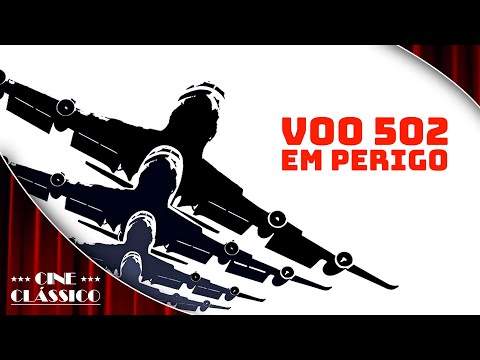Voo 502 em Perigo - Filme Completo Dublado - Filme de Ação | Cine Clássico