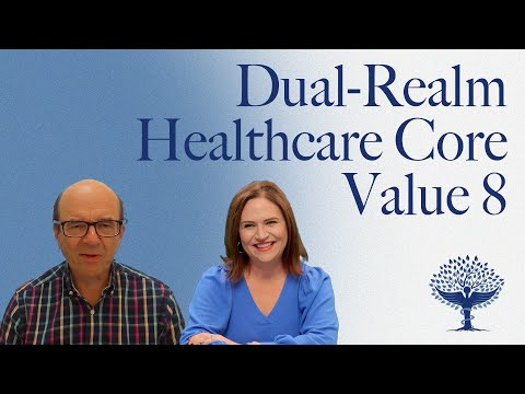 Dual-Realm Healthcare Core Value 8 | #51
