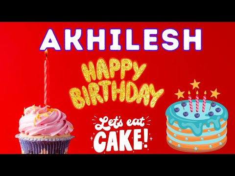 Happy Birthday Akhilesh, Birthday of Akhilesh, Best Birthday Wishes, hbd