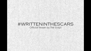 Written In The Scars by The Script (New Teaser)