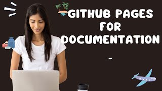 GitHub Pages for Documentation
