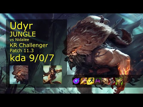 Udyr vs Nidalee Jungle - KR Challenger 9/0/7 Patch 11.3 Gameplay // [롤] 우디르 vs 니달리 정글