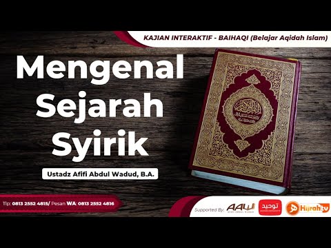 [LIVE] Mengenal Sejarah Syirik - Ustadz Afifi Abdul Wadud, B.A. (Interaktif)