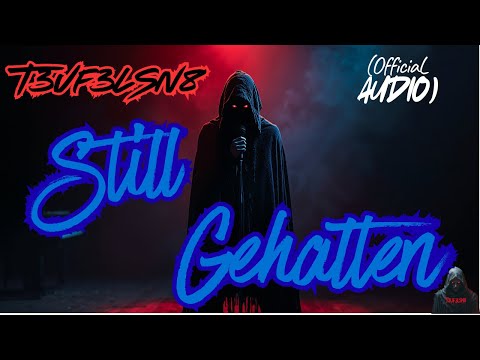 T3uf3lsN8 - Still Gehalten (Rock-Ballade)
