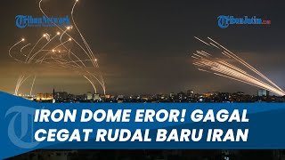 Iron Dome Eror! Rudal Israel Hantam Wilayah Sendiri & Gagal Cegat Rudal Iran, Diduga Diretas