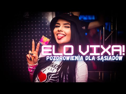 ELO VIXA! #1 *PROLOG* "Pozdrowienia Dla Sąsiadów" -  VIZI LIVE MIX