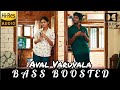 Aval Varuvala BASS BOOSTED Nerukku Ner Suriya Deva WithLove AbhishanJeevinth