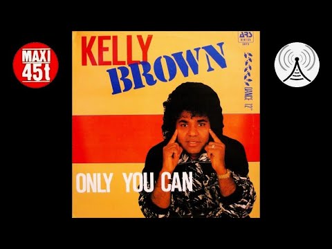 Kelly Brown - Only you can (make me feel) (Maxi single - 1985)